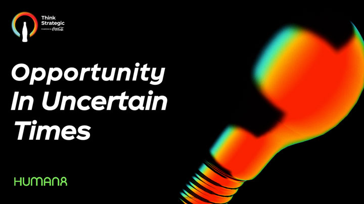 Opportunity in Uncertain Times - Think Strategic Summit